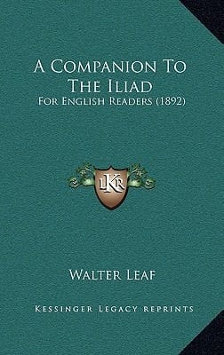 A Companion To The Iliad: For English Readers (1892)