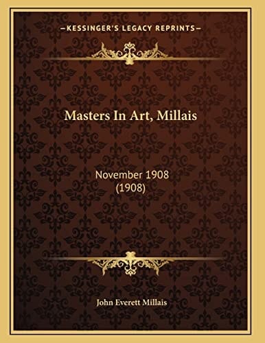 Masters In Art, Millais: November 1908 (1908)