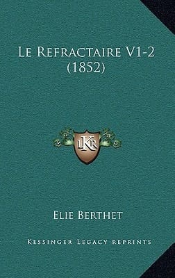 Le Refractaire V1-2 (1852) (French Edition)