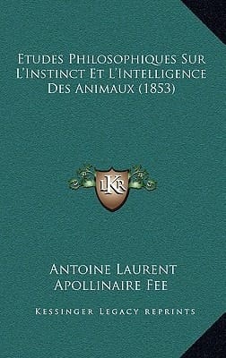 Etudes Philosophiques Sur L'Instinct Et L'Intelligence Des Animaux (1853) (French Edition)