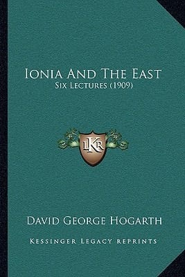 Ionia And The East: Six Lectures (1909)