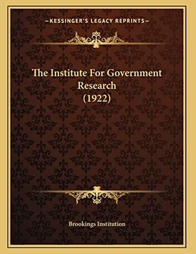 The Institute For Government Research (1922)