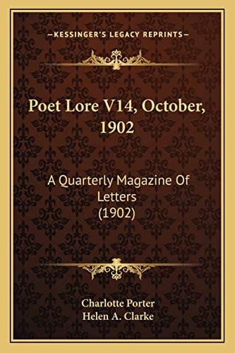 Poet Lore V14, October, 1902: A Quarterly Magazine Of Letters (1902)