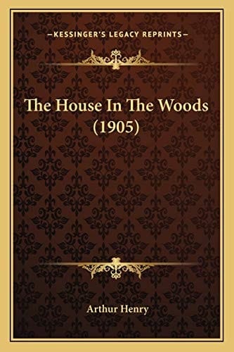 The House In The Woods (1905)