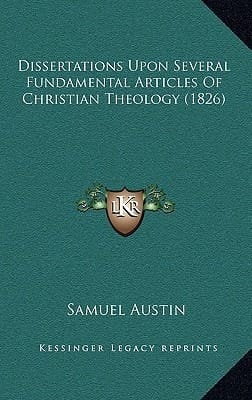 Dissertations Upon Several Fundamental Articles Of Christian Theology (1826)