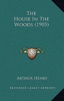 The House In The Woods (1905)