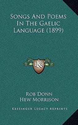 Songs And Poems In The Gaelic Language (1899)