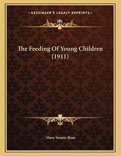 The Feeding Of Young Children (1911)