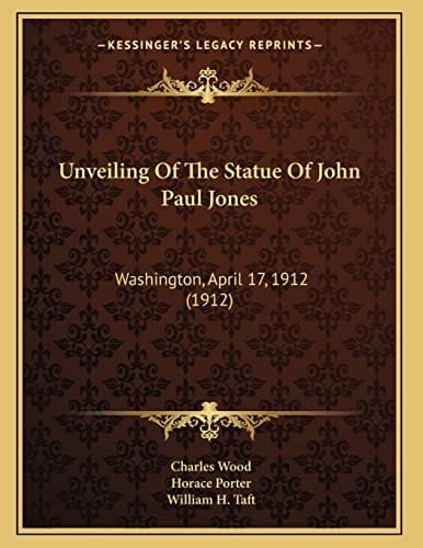 Unveiling Of The Statue Of John Paul Jones: Washington, April 17, 1912 (1912)