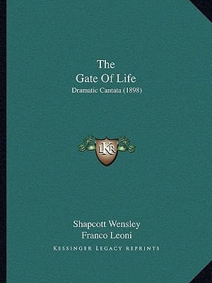 The Gate Of Life: Dramatic Cantata (1898)