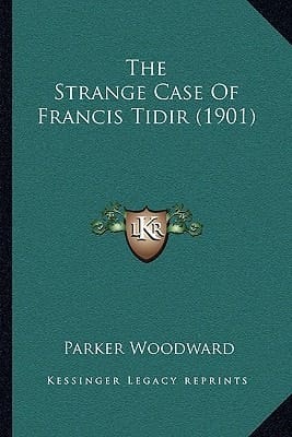 The Strange Case Of Francis Tidir (1901)