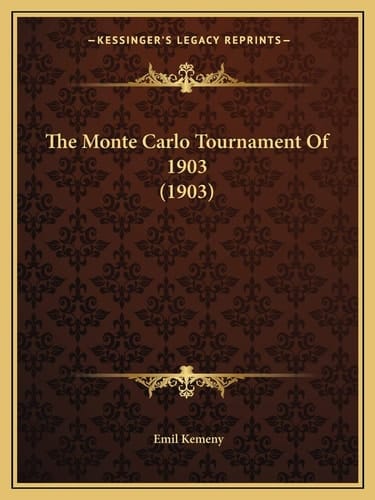 The Monte Carlo Tournament Of 1903 (1903)