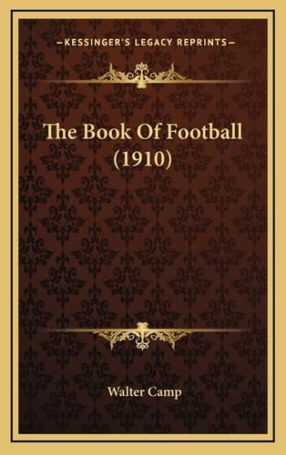 The Book Of Football (1910)