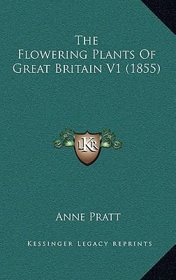 The Flowering Plants Of Great Britain V1 (1855)
