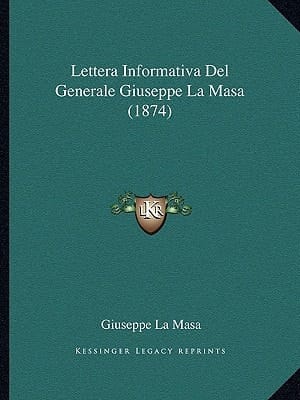 Lettera Informativa Del Generale Giuseppe La Masa (1874) (Italian Edition)