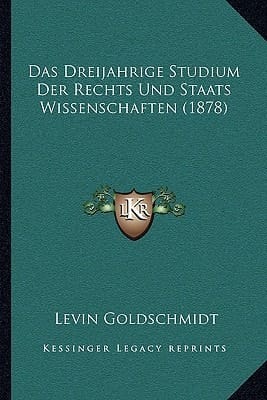 Das Dreijahrige Studium Der Rechts Und Staats Wissenschaften (1878) (German Edition)