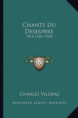Chants Du Desespere: 1914-1920 (1920) (French Edition)