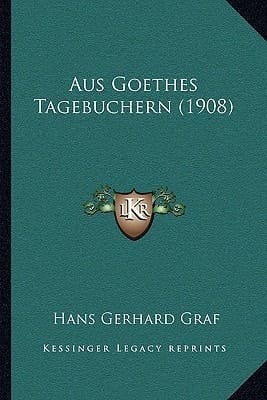 Aus Goethes Tagebuchern (1908) (German Edition)