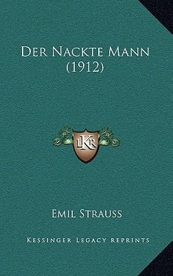 Der Nackte Mann (1912) (German Edition)