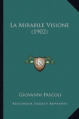 La Mirabile Visione (1902) (Italian Edition)