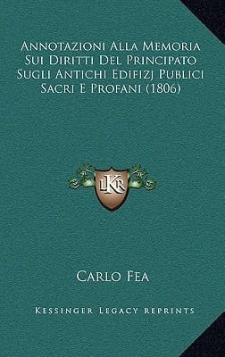 Annotazioni Alla Memoria Sui Diritti Del Principato Sugli Antichi Edifizj Publici Sacri E Profani (1806) (Italian Edition)