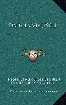 Dans La Vie (1901) (French Edition)