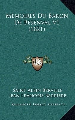 Memoires Du Baron De Besenval V1 (1821) (French Edition)