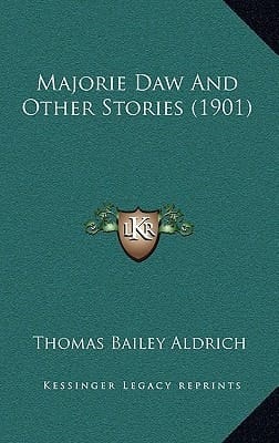 Majorie Daw And Other Stories (1901)