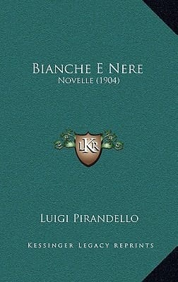 Bianche E Nere: Novelle (1904) (Italian Edition)