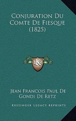 Conjuration Du Comte de Fiesque (1825) (French Edition)