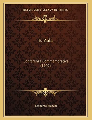 E. Zola: Conferenza Commemorativa (1902) (Italian Edition)
