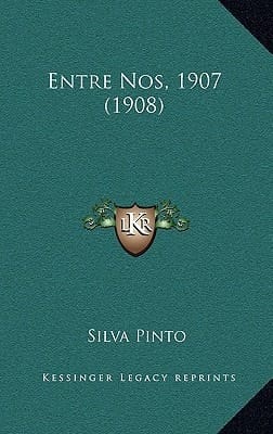 Entre Nos, 1907 (1908) (Portuguese Edition)