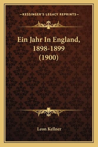 Ein Jahr In England, 1898-1899 (1900) (German Edition)