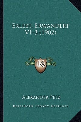 Erlebt, Erwandert V1-3 (1902) (German Edition)
