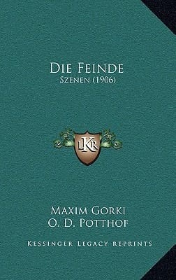 Die Feinde: Szenen (1906) (German Edition)