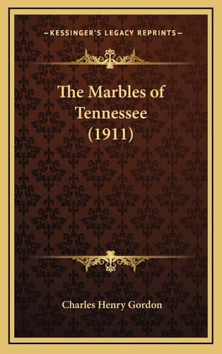 The Marbles of Tennessee (1911)