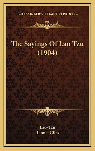 The Sayings Of Lao Tzu (1904)