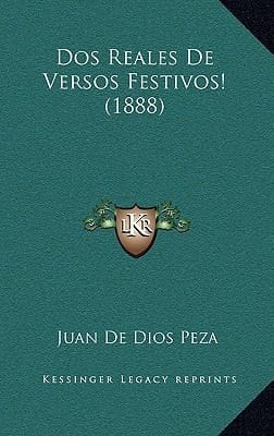 Dos Reales De Versos Festivos! (1888) (Spanish Edition)