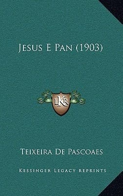 Jesus E Pan (1903) (Portuguese Edition)