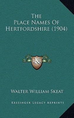 The Place Names Of Hertfordshire (1904)