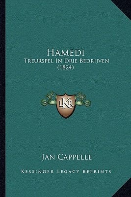 Hamedi: Treurspel In Drie Bedrijven (1824) (Dutch Edition)