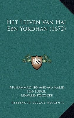 Het Leeven Van Hai Ebn Yokdhan (1672) (Dutch Edition)