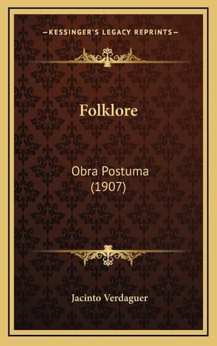 Folklore: Obra Postuma (1907) (Spanish Edition)