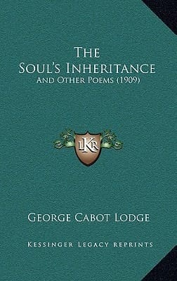The Soul's Inheritance: And Other Poems (1909)