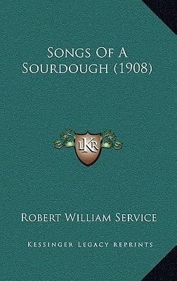 Songs Of A Sourdough (1908)