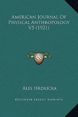 American Journal Of Physical Anthropology V5 (1921)