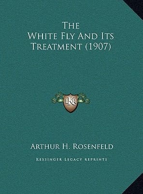 The White Fly And Its Treatment (1907)