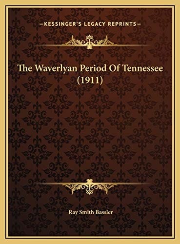 The Waverlyan Period Of Tennessee (1911)