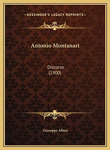 Antonio Montanari: Discorso (1900) (Italian Edition)