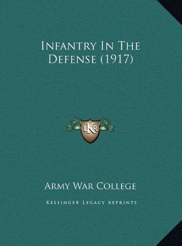 Infantry In The Defense (1917)